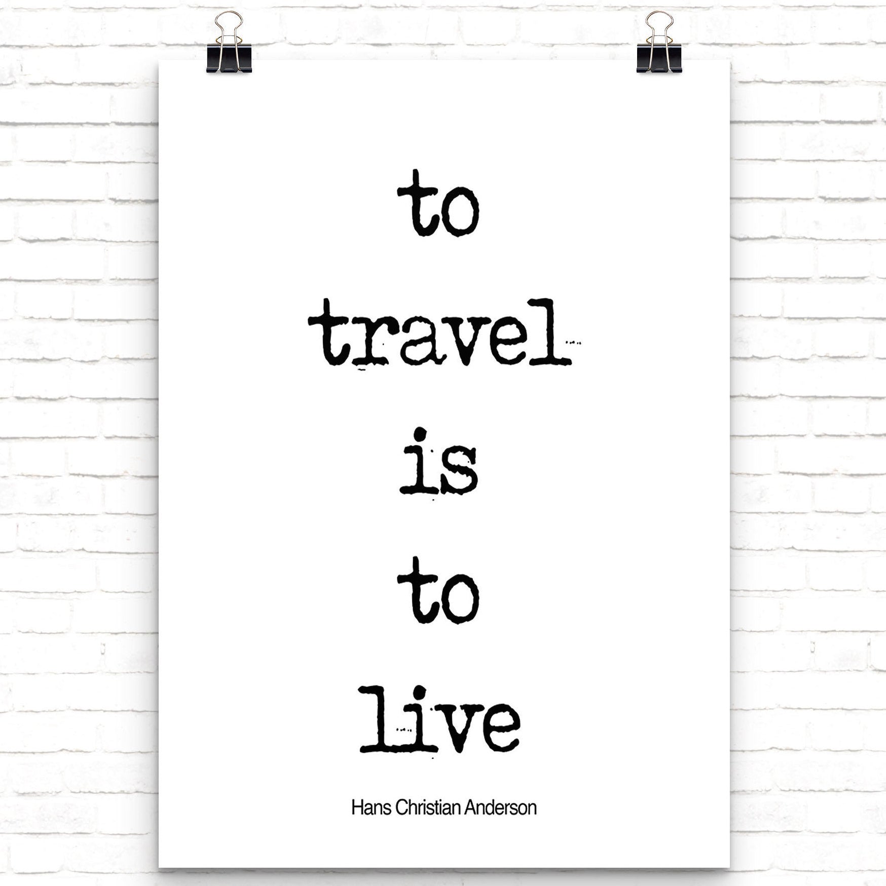 To Travel is to Live Inspirational Quote, Travel Art for your Home Decor, Black & White Art with Hans Christian Anderson Saying Unframed - BookQuoteDecor