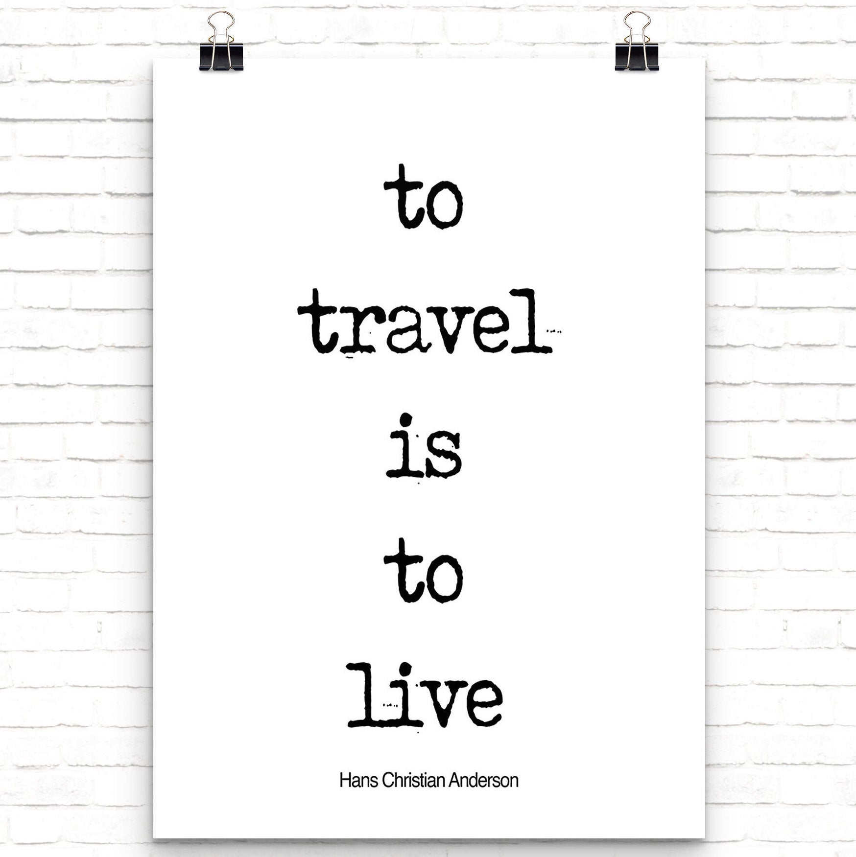 To Travel is to Live Inspirational Quote, Travel Art for your Home Decor, Black & White Art with Hans Christian Anderson Saying Unframed - BookQuoteDecor