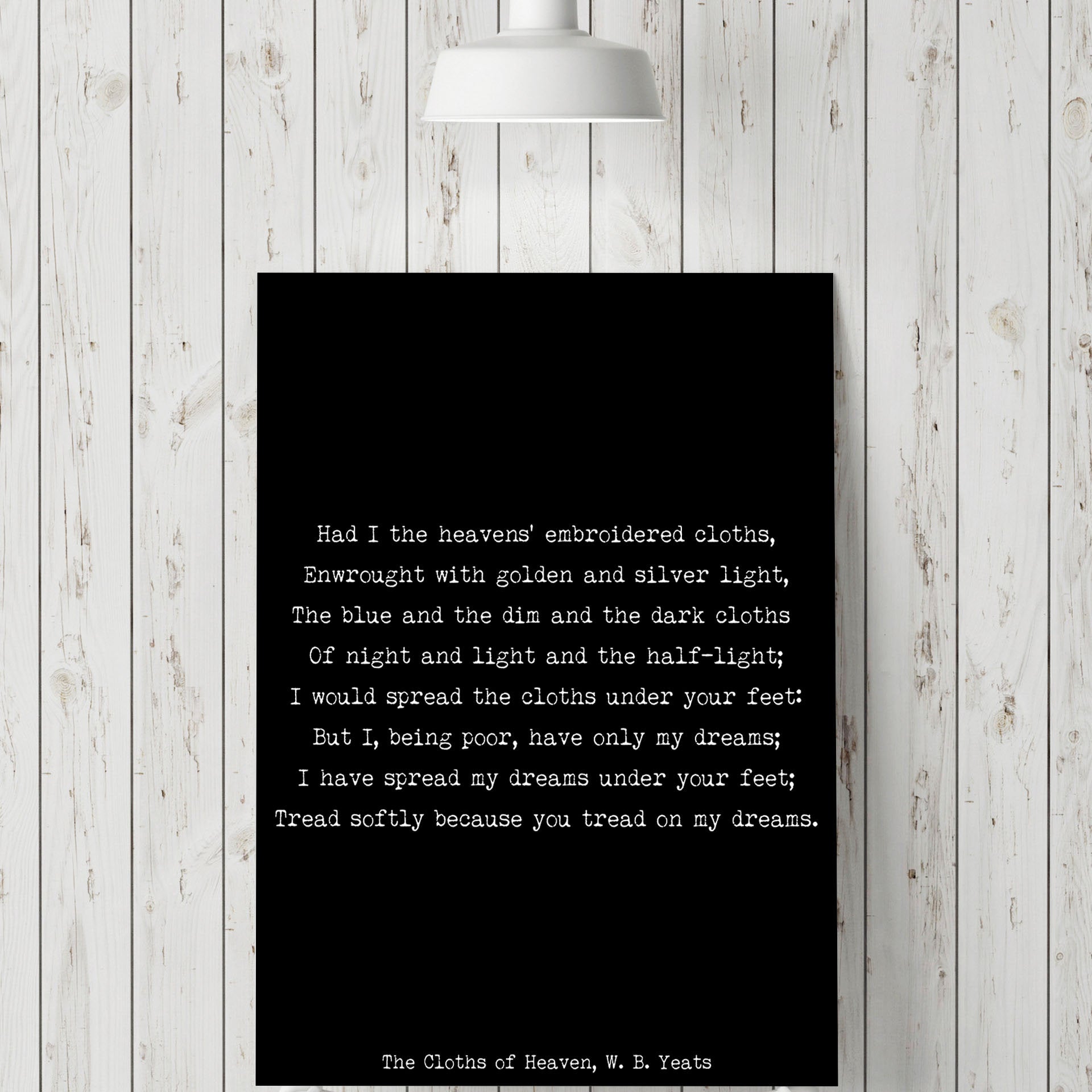 W B Yeats, The Cloths Of Heaven Anniversary Gift, Love Poem, Poetry Quote Art, Romantic Wall Print, Bedroom Decor Love Poem, Unframed Print - BookQuoteDecor