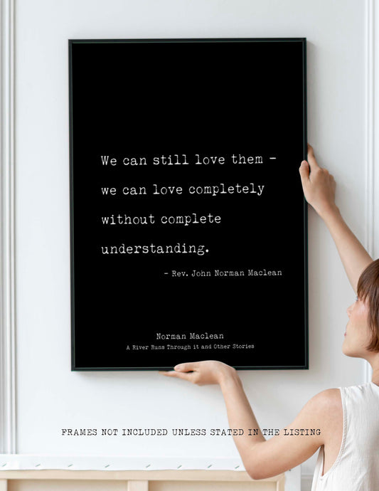 A River Runs Through It, Norman Maclean Quote Print