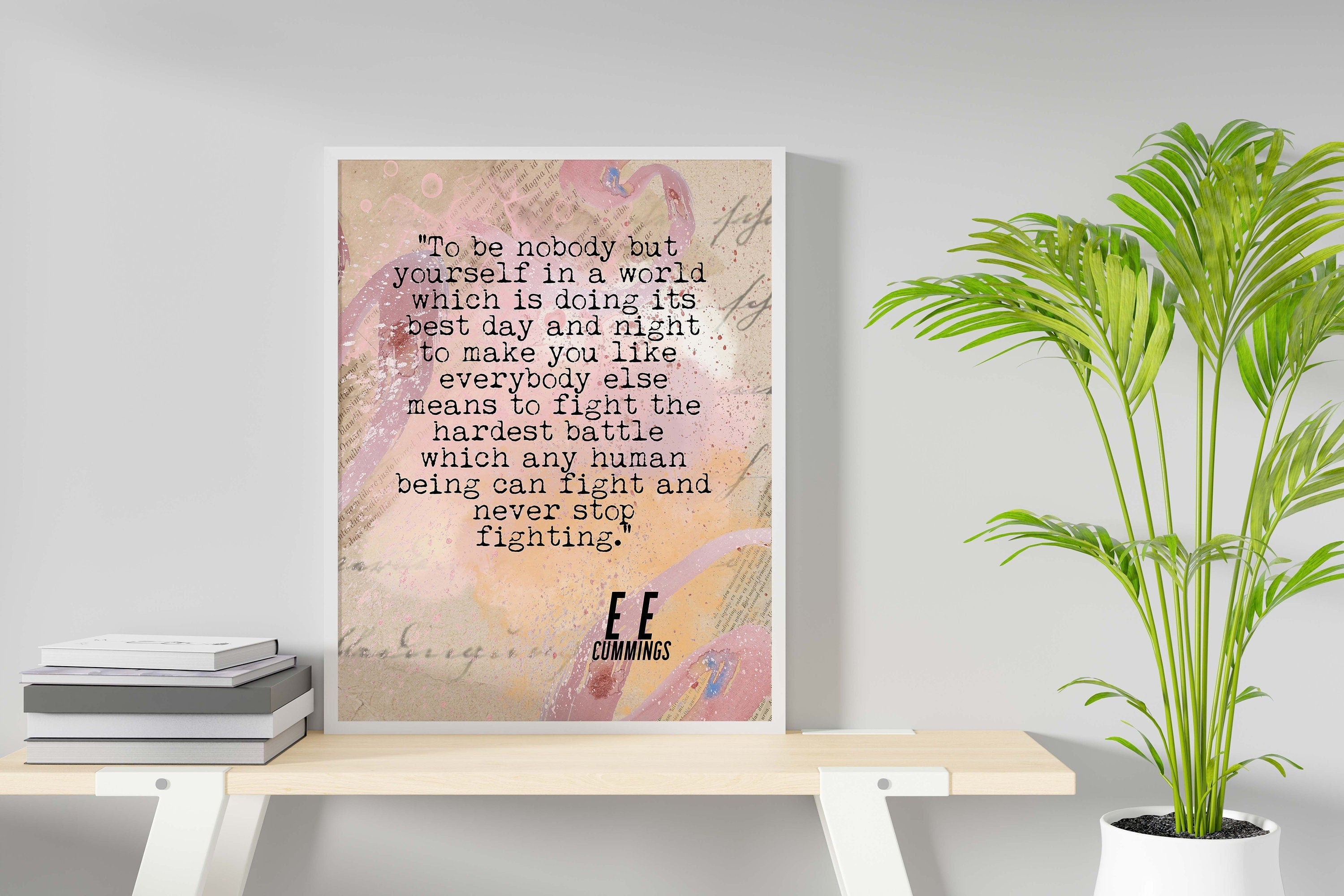 ee cummings Quote Print To Be Nobody But Yourself Inspirational Quote Wall Art Prints Framed or Unframed