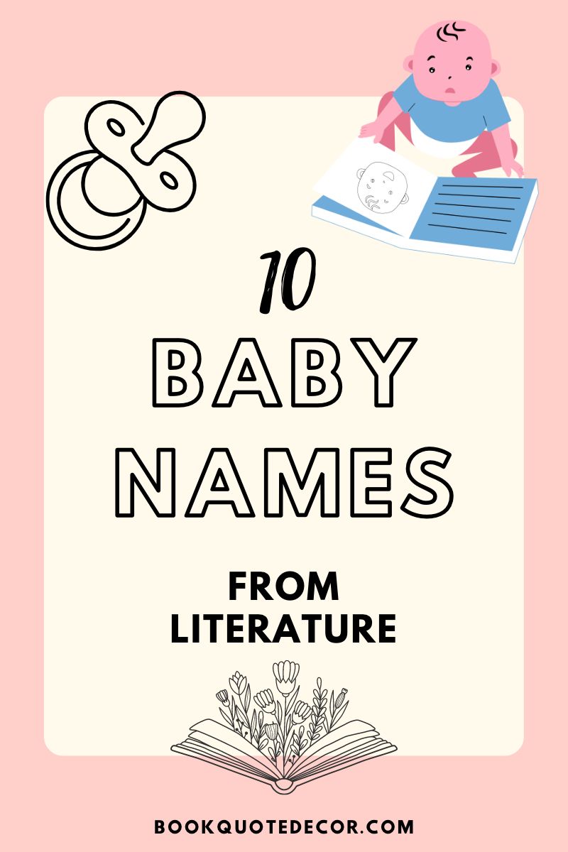 10 Classic Baby Names From Literature