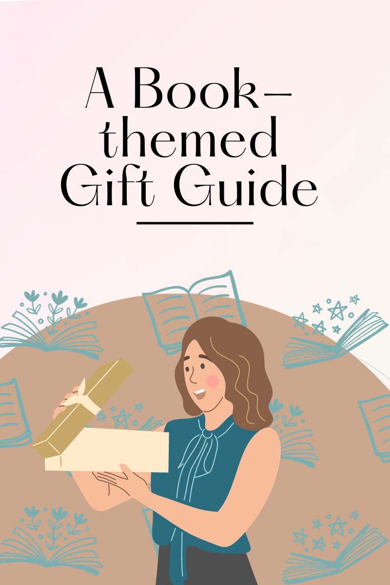 A Book-Themed Gift Guide for your Book Worm Friends and Family!