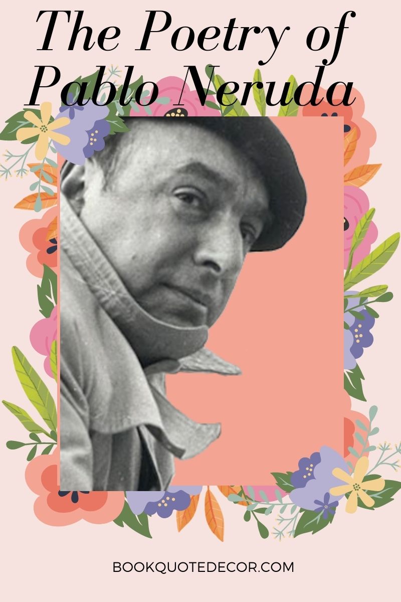 Confessions of a Life : The Poetry of Pablo Neruda