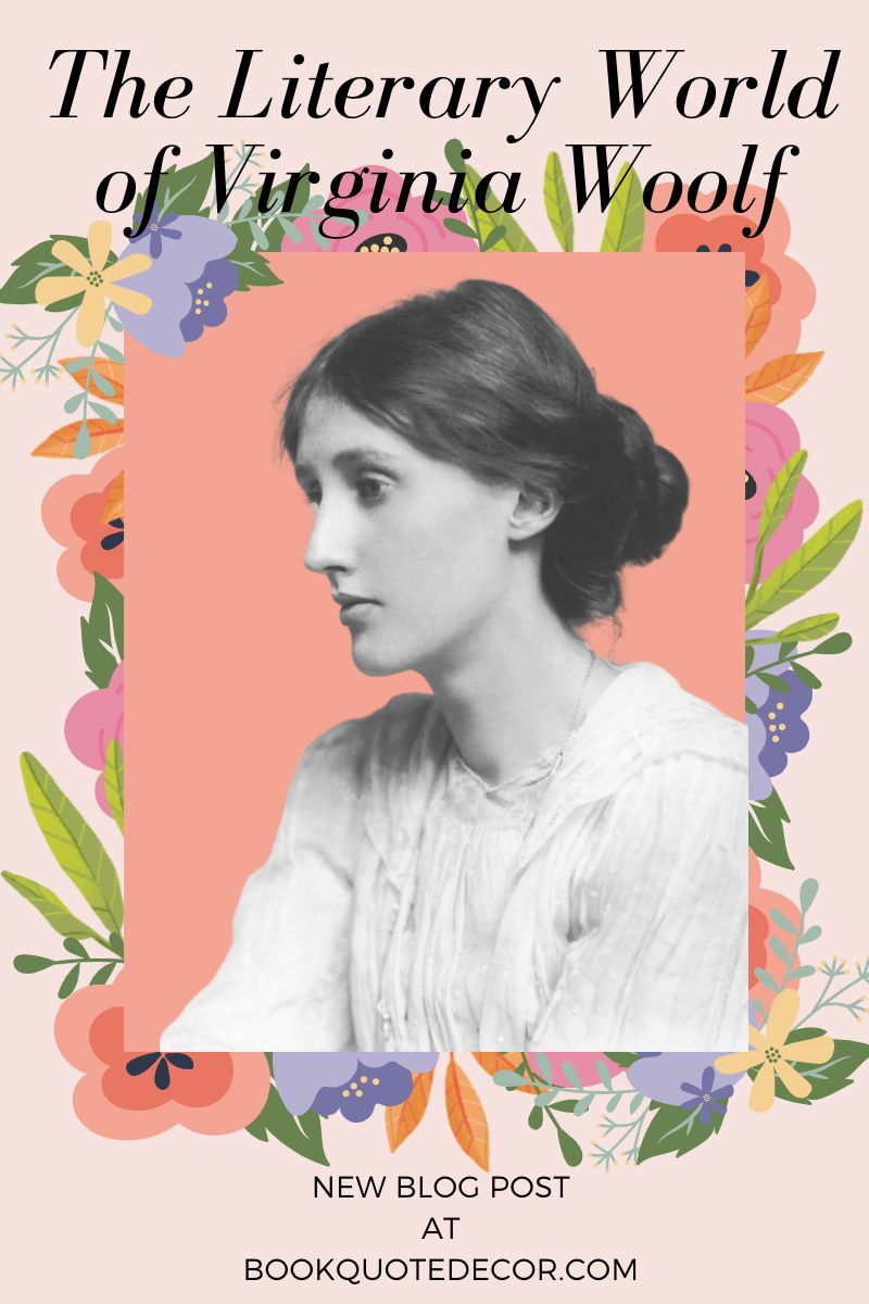 A Life of Her Own: The Literary World of Virginia Woolf
