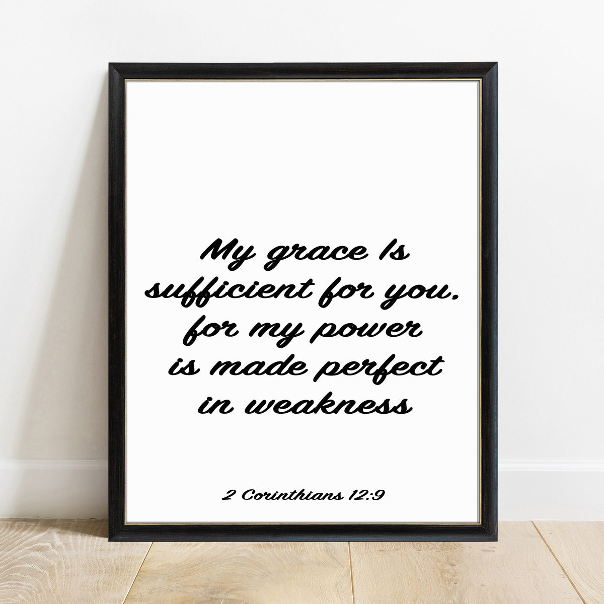 2 Corinthians 12:9 my grace is sufficient scripture print in a black frame, white background