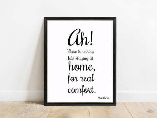 Jane Austen Mansfield Park Nothing Like Staying At Home print in a black frame, white background