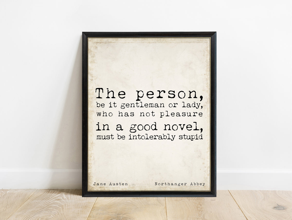 Jane Austen Northanger Abbey good novel quote print in a black frame, vintage background