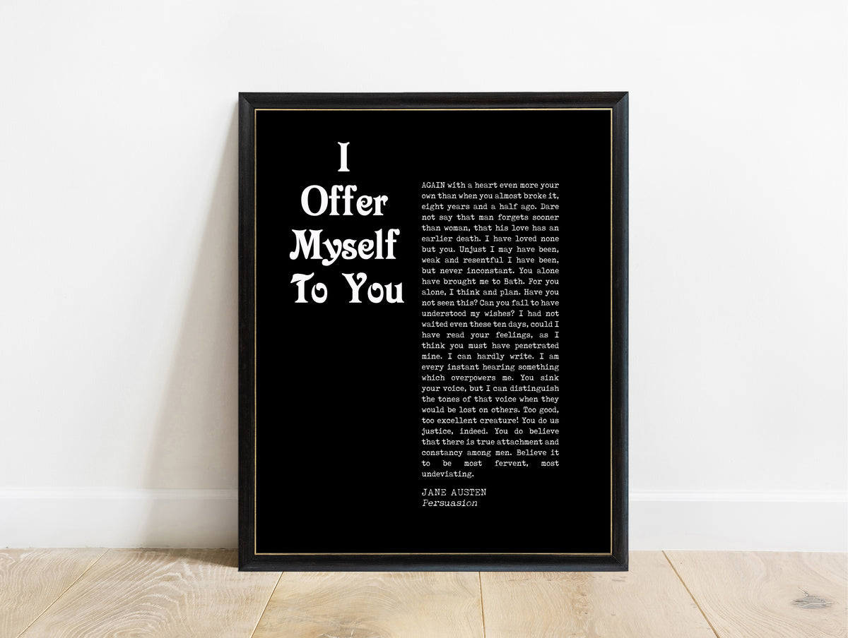Jane Austen Persuasion I Offer Myself To You print in a black frame, black background