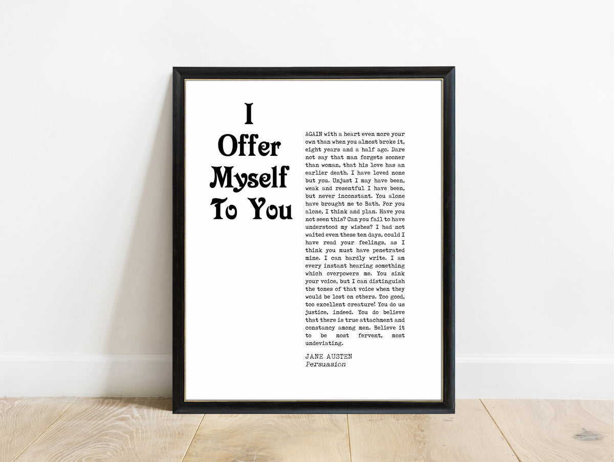 Jane Austen Persuasion I Offer Myself To You print in a black frame, white background