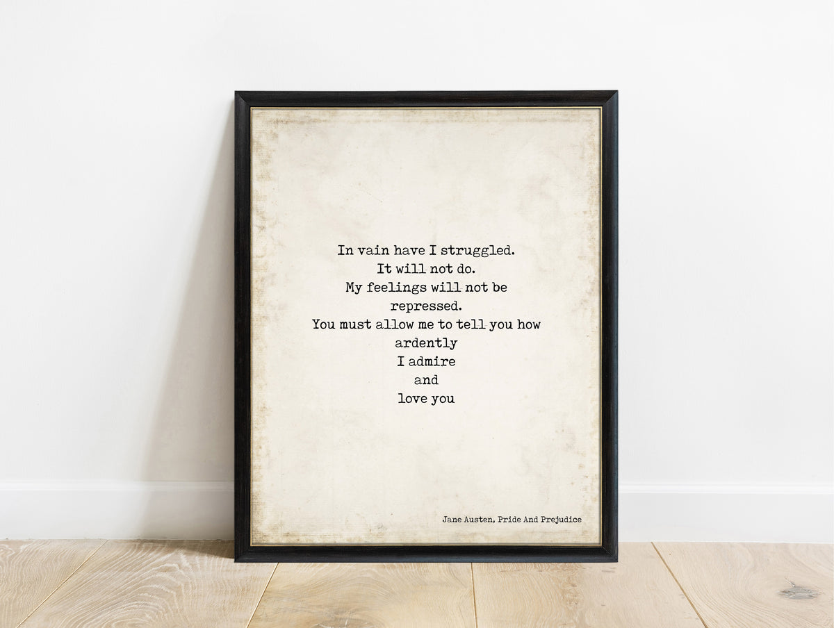 Jane Austen Pride and Prejudice In Vain Have I Struggled print in a black frame, vintage background