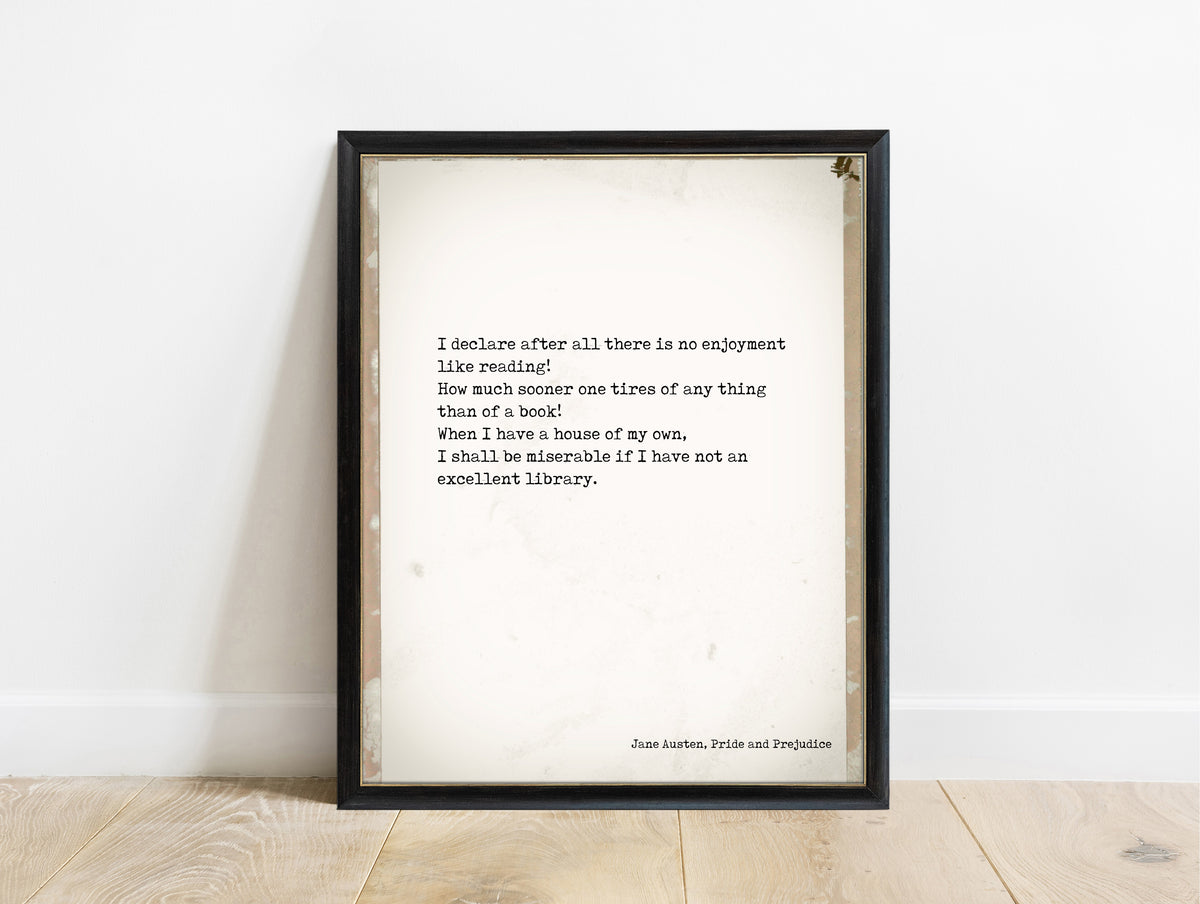 Jane Austen There Is No Enjoyment Like Reading print on aged paper in a black frame