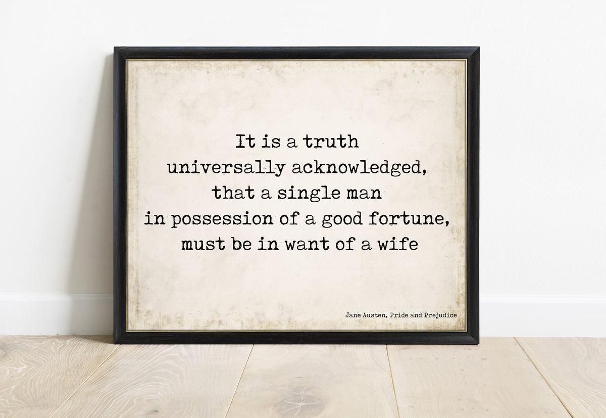 Jane Austen It Is A Truth Universally Acknowledged landscape print in a black frame, vintage background