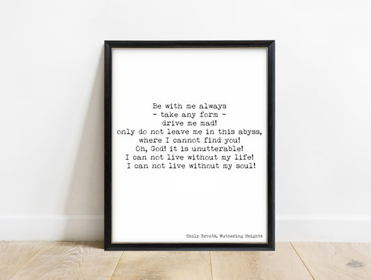 Emily Brontë be with me always typewriter quote print in a black frame, white background