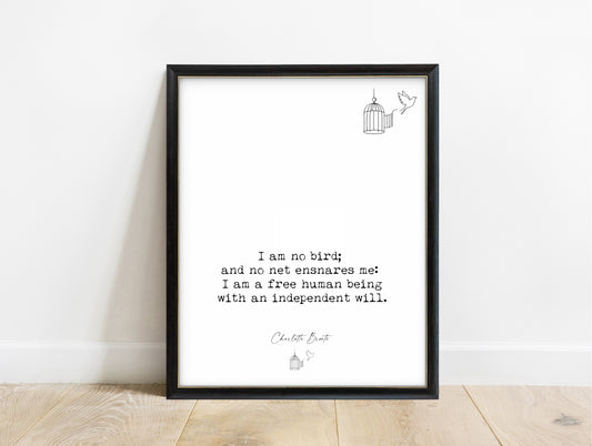 Charlotte Brontë I am no bird quote with birdcage illustration, in a black frame, white background