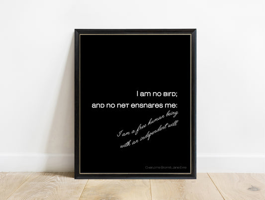 Charlotte Brontë I am no bird script quote print in a black frame, black background
