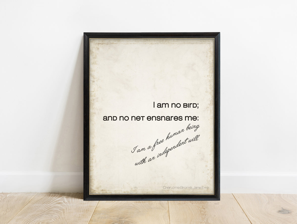 Charlotte Brontë I am no bird script quote print in a black frame, vintage background