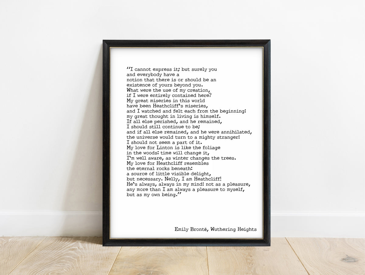 Emily Brontë Nelly, I am Heathcliff quote print in a black frame, white background