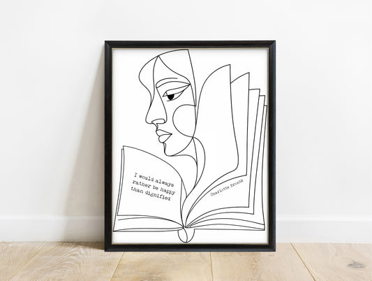 Charlotte Brontë I would always rather be happy than dignified quote on an open book with a face, line art, in a black frame, white background