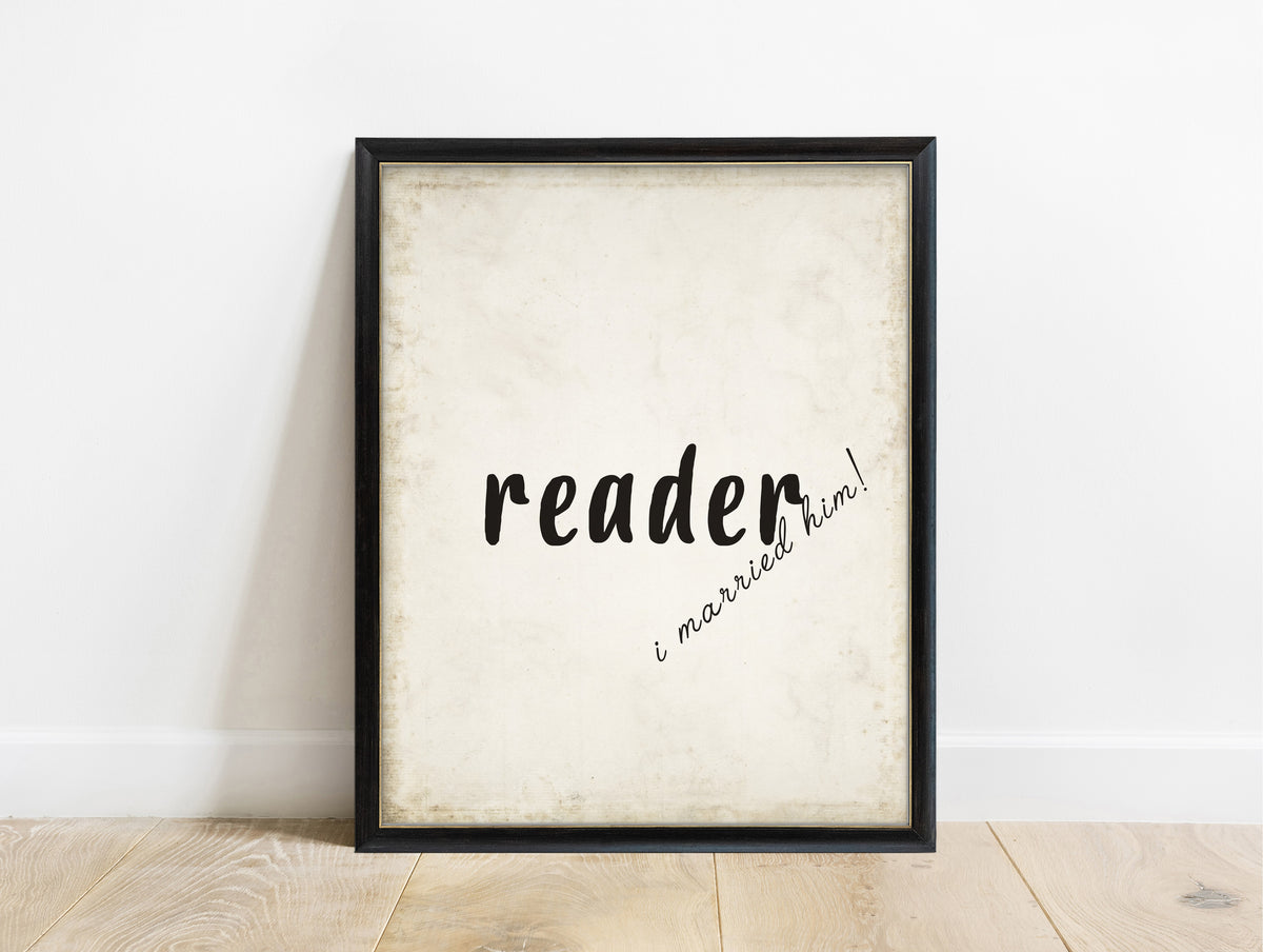 Charlotte Brontë reader, I married him script quote print in a black frame, vintage background