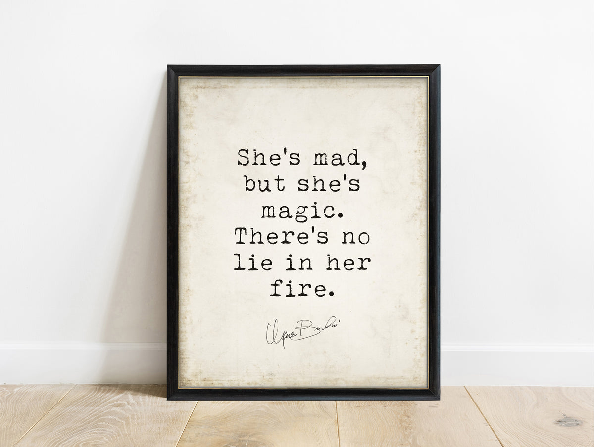 Charles Bukowski she's mad but she's magic quote print in a black frame, vintage background