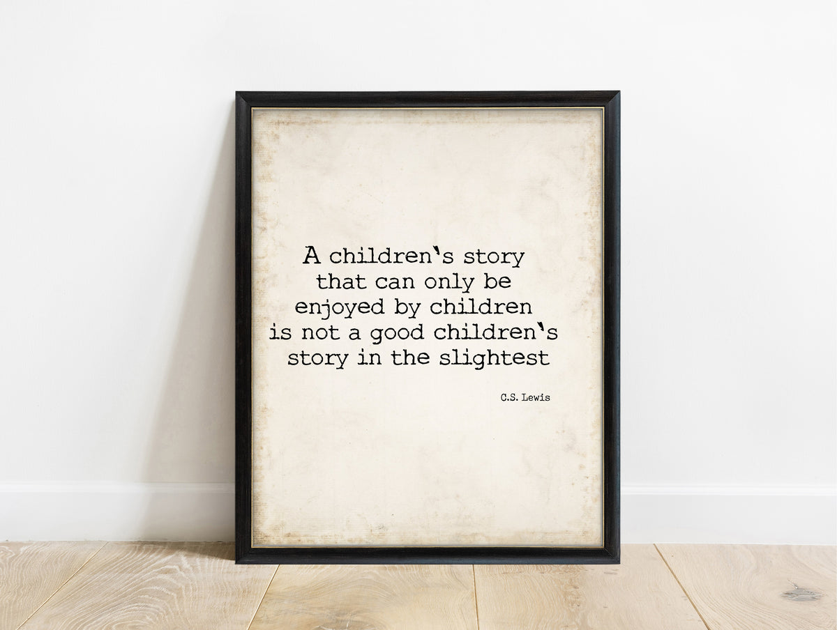 C.S. Lewis a children's story quote print in a black frame, vintage background