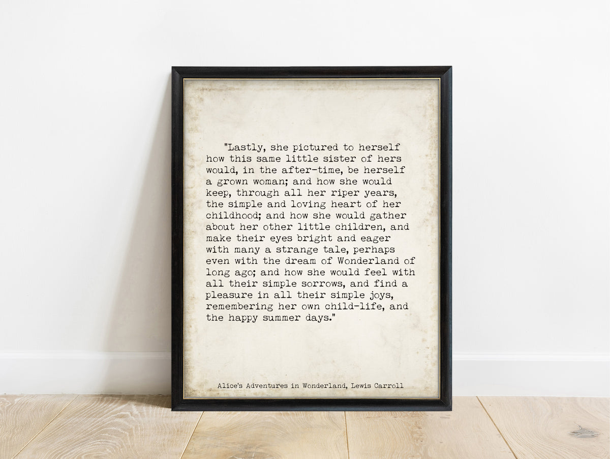 Lewis Carroll Alice in Wonderland closing lines happy summer days print in a black frame, vintage background