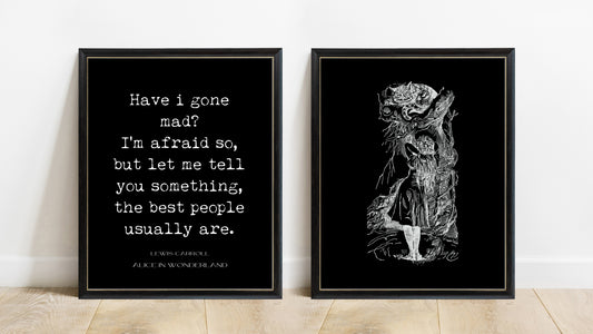 Lewis Carroll have I gone mad and John Tenniel Cheshire Cat set of 2 prints in black frames, black background