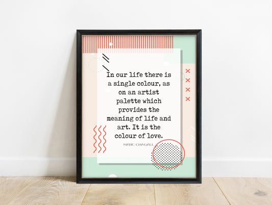 Marc Chagall colour of love quote print in retro pastel colours, in a black frame