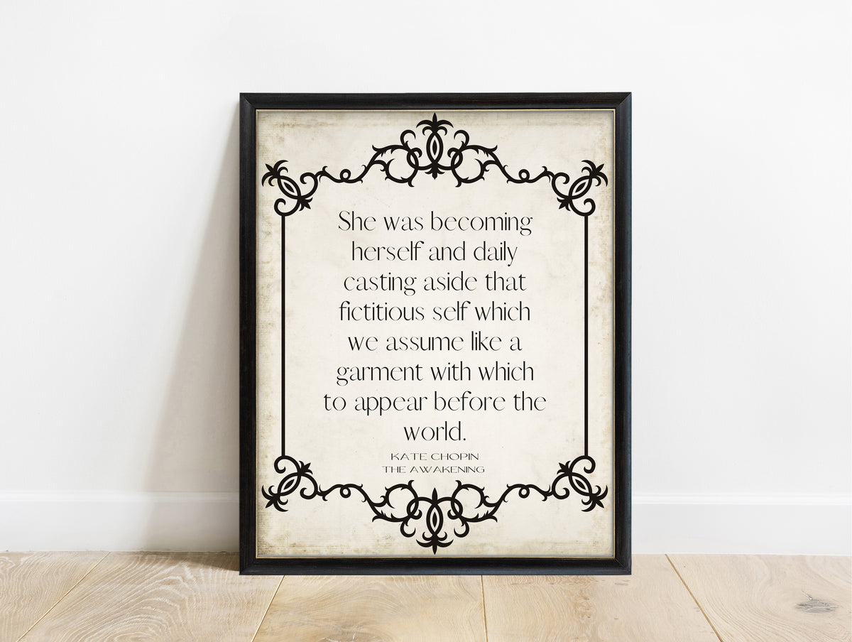 Kate Chopin she was becoming herself quote with an ornate border print in a black frame, vintage background
