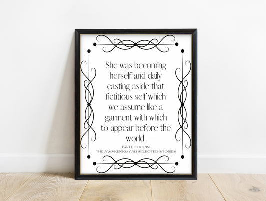Kate Chopin she was becoming herself quote with a swirl border print in a black frame, white background