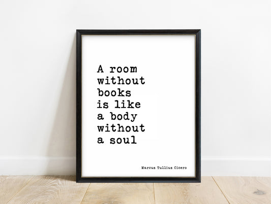 Cicero a room without books is like a body without a soul typewriter print in a black frame, white background