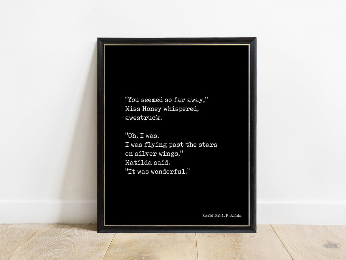 Roald Dahl Matilda flying past the stars quote print in a black frame, black background