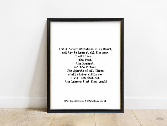 Charles Dickens I will honour Christmas quote print in a black frame, white background