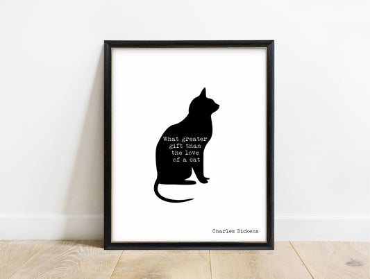 Charles Dickens love of a cat quote with a cat silhouette print in a black frame, white background