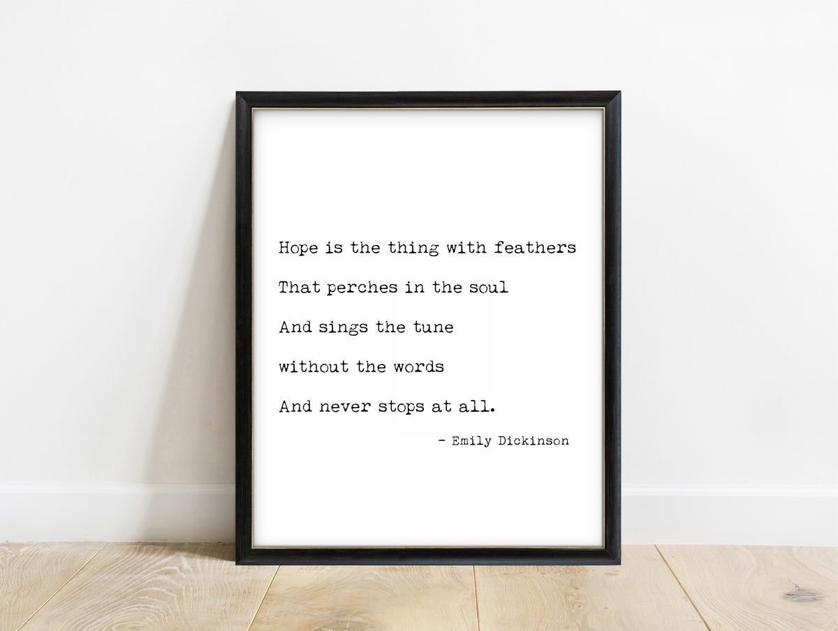 Emily Dickinson hope is the thing with feathers typewriter quote print in a black frame, white background
