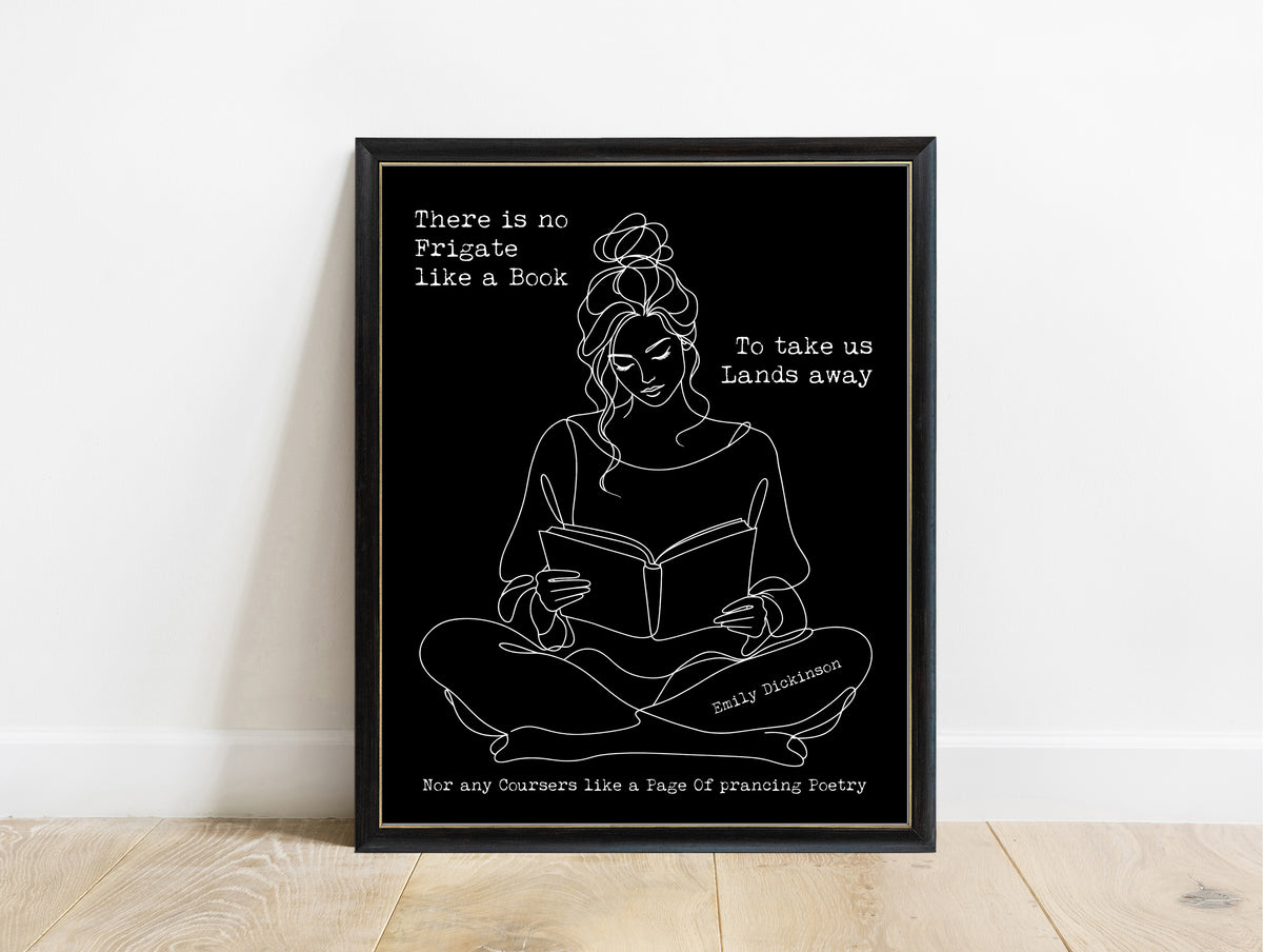 Emily Dickinson There is no Frigate like a Book quote with a woman reading, line art, in a black frame, black background