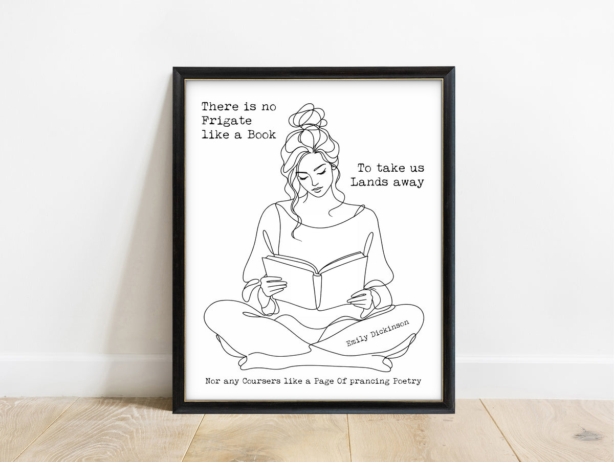 Emily Dickinson There is no Frigate like a Book quote with a woman reading, line art, in a black frame, white background