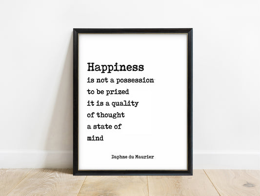 Daphne du Maurier happiness is not a possession typewriter quote print in a black frame, white background