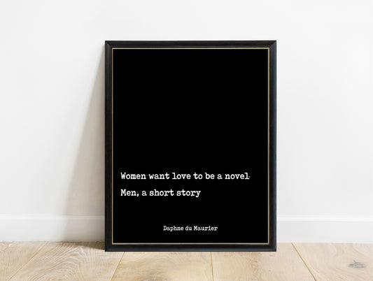 Daphne du Maurier women want love to be a novel typewriter quote print in a black frame, black background