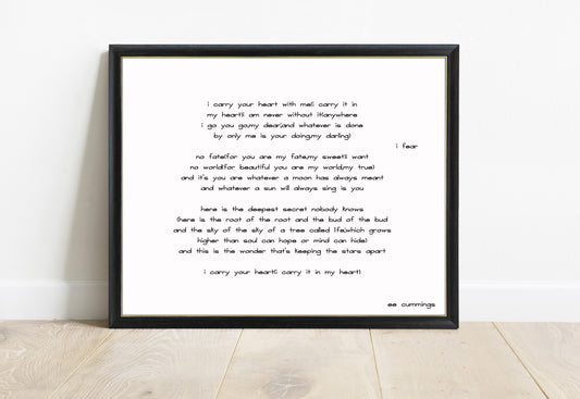 EE Cummings i carry your heart landscape print in a black frame, white background