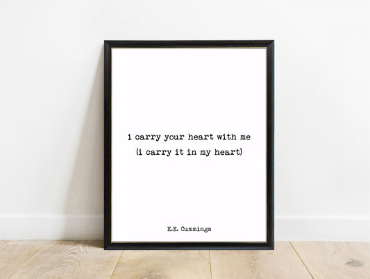 EE Cummings i carry your heart with me print in a black frame, white background