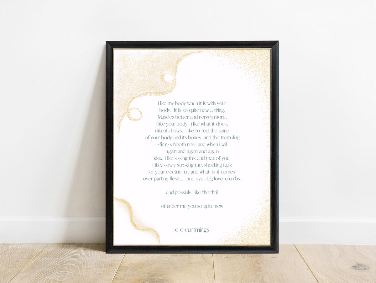 EE Cummings i like my body poem print with gold ink detail in a black frame