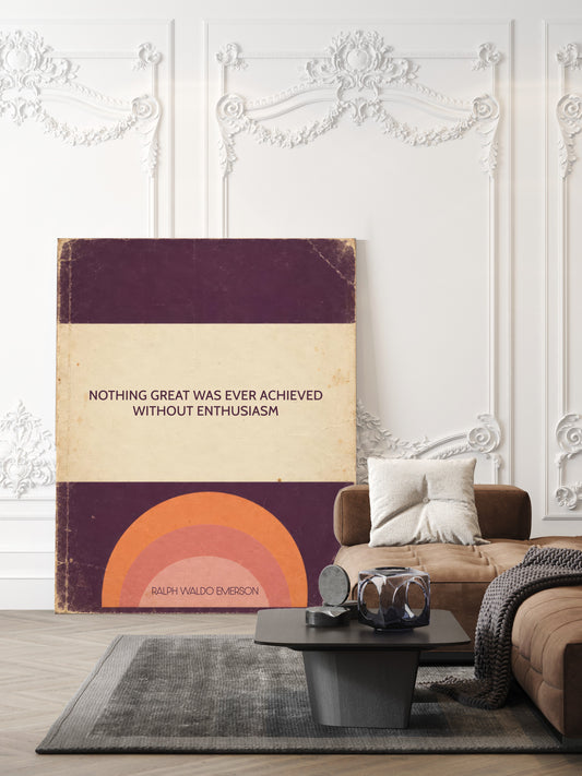 Nothing great was ever achieved without enthusiasm, Ralph Waldo Emerson quote in a retro plum book cover design with a sunrise, shown unframed in a living room