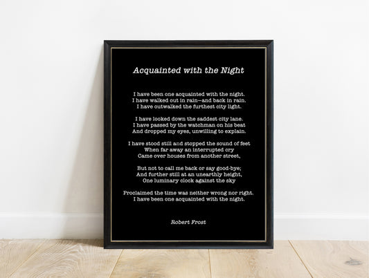 Robert Frost Acquainted with the Night poem print in a black frame, black background