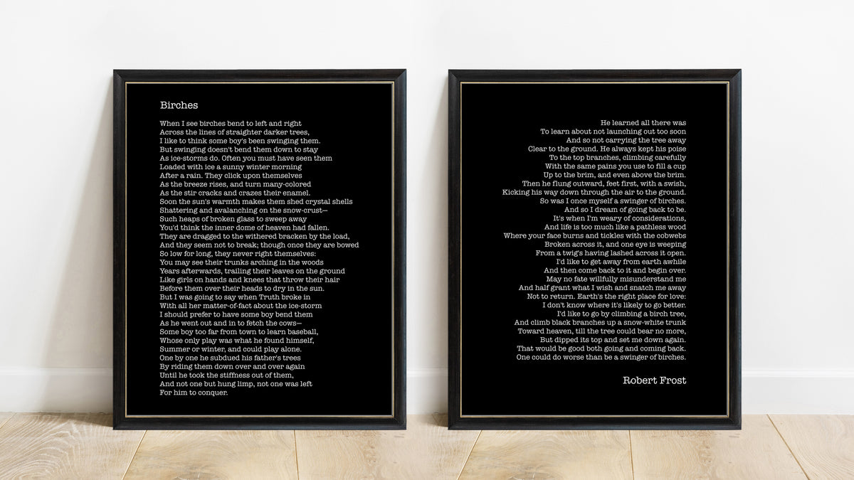 Robert Frost Birches poem as a set of two prints in black frames, black background