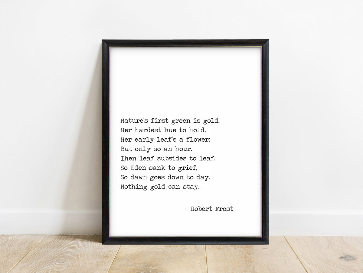Robert Frost Nothing Gold Can Stay typewriter poem print in a black frame, white background