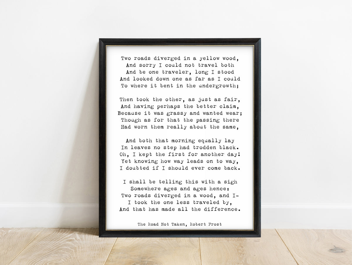 Robert Frost The Road Not Taken full poem print in a black frame, white background