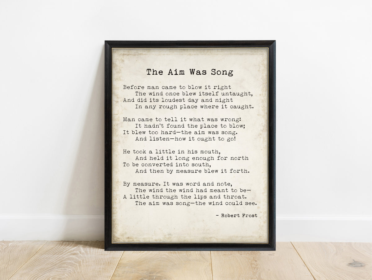 Robert Frost The Aim Was Song poem print in a black frame, vintage background