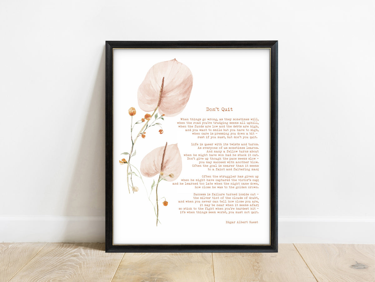 Edgar Guest Don't Quit poem print with pink watercolour flowers in a black frame